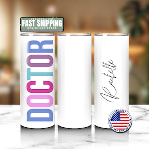 Personalized Doctor 20 oz Skinny Tumbler with Straw Cute Doctor Mug Gift for Appreciation Doctor Gifts Coffee Cup for Medical Professionals