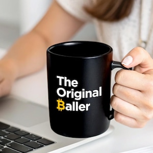 Bitcoin Mug - The Original Baller - Fun Crypto Gift for Blockchain Enthusiasts, Perfect for Coffee Lovers & Hodlers!
