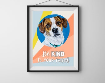 Be Kind to Your Mind Printable Art, Boho Graphic Kid Room, Kindness Quote, Animal Pet Art, Schoolroom Decor | Digital Download 8x10", 11x14"