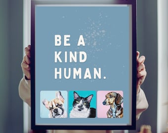 Be A Kind Human Printable Art, Boho Graphic Kid Room, Kindness Quote, Animal Pet Art, Playroom Decor | Digital Download 8x10", 11x14"