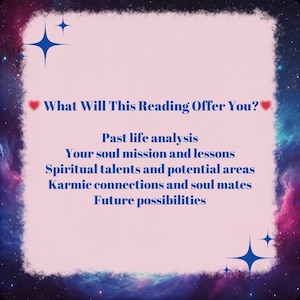 Puede incluir: Un letrero rectangular con un centro rosa claro y un borde de galaxia azul oscuro. El texto dice: What Will This Reading Offer You? Past life analysis, Your soul mission and lessons, Spiritual talents and potential areas, Karmic connections and soul mates, Future possibilities.
