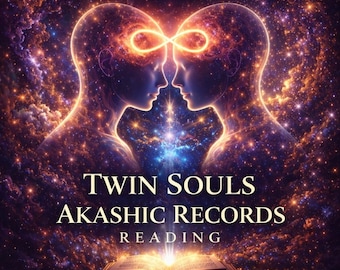 Twin Souls Akashic Records Reading for Love, past life insight, soulmate guidance, twin flame clarity