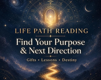 May include: A digital graphic featuring a glowing golden path leading toward a bright arched gateway under a starry night sky. Text reads: LIFE PATH READING, Find Your Purpose & Next Direction, Gifts • Lessons • Destiny. Zodiac symbols surround the arch.