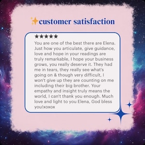 May include: A customer satisfaction graphic with a pink and galaxy-themed background. The text reads "customer satisfaction" and includes a five-star rating and a customer testimonial praising Elena's guidance and empathy.