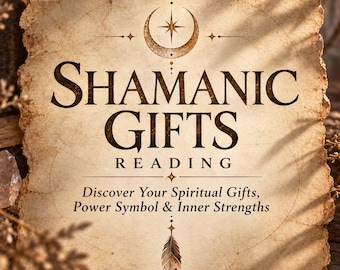 May include: A square piece of textured, aged parchment paper featuring the text SHAMANIC GIFTS READING, Discover Your Spiritual Gifts, Power Symbol & Inner Strengths. The design includes a crescent moon, a star, and a feather graphic.