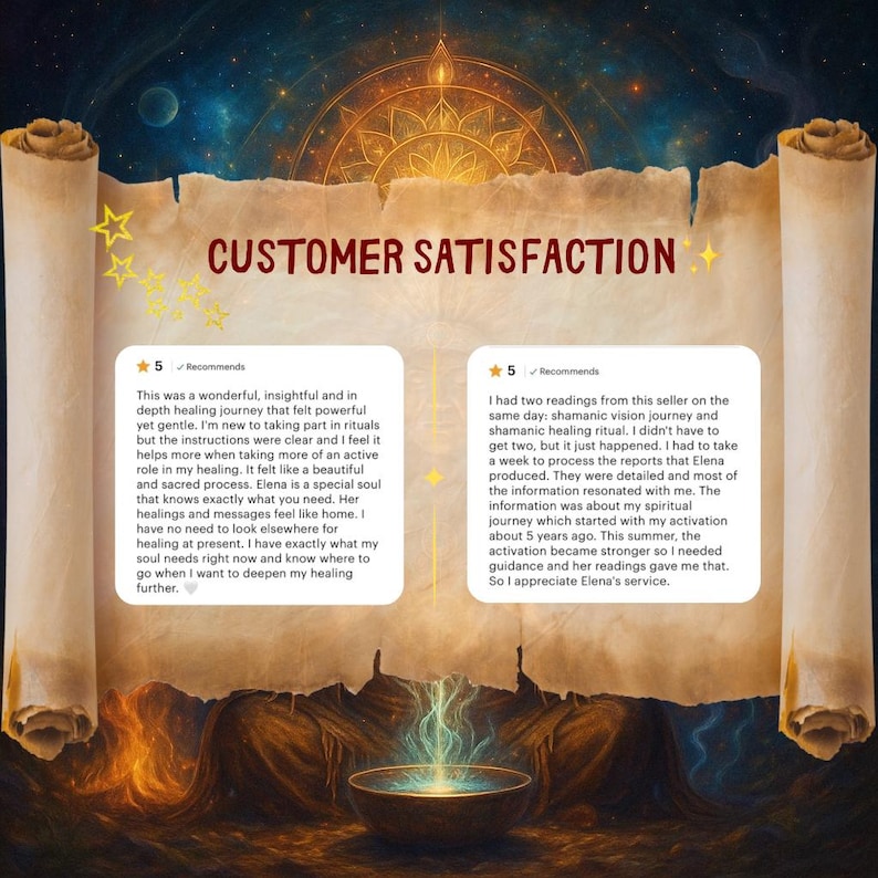 May include: An artistic image with a parchment-style background, featuring the words "CUSTOMER SATISFACTION" and two customer reviews. The reviews are in white text on a light background, with gold star ratings. The overall theme is related to spiritual healing and customer feedback.