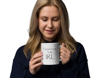 Coffee Mug: 'Experiencing Lag IRL' Design - Dishwasher Safe