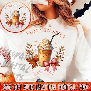 Pumpkin Spice Coffee Club Png, Fall Coffee Drink Shirt Sublimation Design, Fall Girly Social Club Png, Trendy Autumn Season Png, Coffee Png