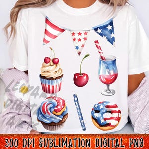 May include: A collection of patriotic-themed digital graphics, including cupcakes, a cherry, a cocktail, a donut, and a banner. The graphics feature red, white, and blue colors, with stars and stripes. The text at the bottom reads "300 DPI SUBLIMATION DIGITAL PNG".