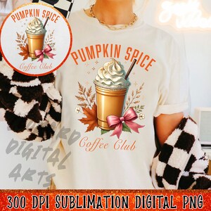 Pumpkin Spice Coffee Club Png, Fall Coffee Drink Shirt Sublimation Design, Fall Girly Social Club Png, Trendy Autumn Season Png, Coffee Png