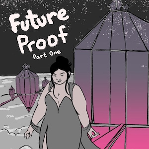 Comic - Future Proof Part One