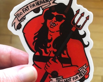 Sticker - Too Hot for Hell