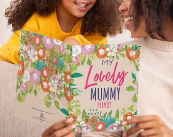 Our Lovely Mummy - Hardcover book from the children - Unique Mother's Day gift, A celebration of Mum, A special gift to the Best Mom!