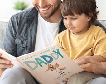 Reasons We Love Daddy - Personalised book, Fathers Day Gift, Children's story - 10 reasons we love Dad, special gifts for Papa