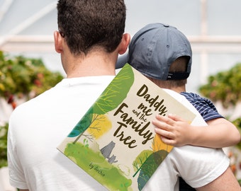 Daddy, Me and the Family Tree A Personalised book for Father's Day from kids Get a tree planted with each book Special Dad gift