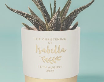 Personalised Christening Indoor Plant Pot - a unique bespoke gift for a baptism or naming ceremony, your choice of name & a personal message