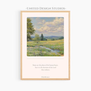 May include: A framed print featuring a pastoral landscape painting with a stream, trees, and a cloudy sky. The print includes the text "Many are the plans of the human heart, but it is the decision of the Lord that endures. Proverbs 19:21."