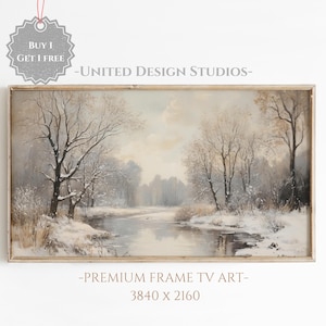 May include: A framed painting of a winter scene with a river flowing through a snowy forest. The painting is in a light wood frame and has a white background. The text "BUY 1 GET 1 FREE -UNITED DESIGN STUDIOS- -PREMIUM FRAME TV ART- 3840 x 2160" is printed below the painting.