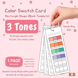 May include: A color swatch card with a rectangle shape and the text "3 Tones". The card has a handy ring and includes printable swatches with six two-tone colors. The text "Swatch Cards Made with Love for Artists & Little Learners" is also visible.