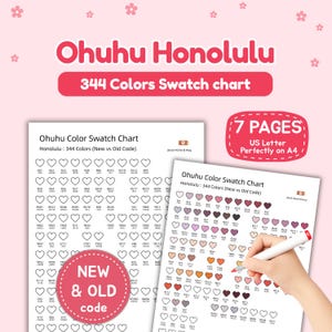 May include: A color swatch chart for Ohuhu Honolulu markers, featuring 344 colors. The chart includes a comparison of new and old color codes, with heart-shaped color swatches. The text "7 PAGES" and "US Letter Perfectly on A4" is also visible.