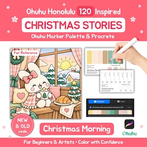 May include: A digital art reference sheet titled Ohuhu Honolulu 120 Inspired CHRISTMAS STORIES featuring a cartoon rabbit holding a mug, a croissant, and a Christmas tree. Includes color palette swatches, a marker, and Procreate software icons.