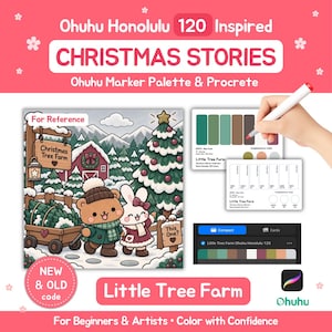 May include: A digital art guide titled Ohuhu Honolulu 120 Inspired CHRISTMAS STORIES Little Tree Farm featuring a cartoon bear and rabbit in a snowy landscape, a color palette swatch card, a marker, and a Procreate app interface icon.