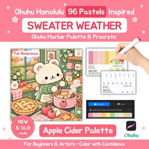 May include: Ohuhu Honolulu 96 Pastels Sweater Weather Apple Cider palette featuring a digital illustration of a bear cooking in a kitchen, color swatch cards, a marker, and a Procreate app interface with color codes for artists.