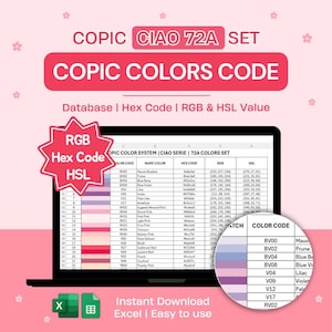 Puede incluir: Una pantalla de portátil muestra una base de datos de códigos de color Copic con nombres de colores, códigos hexadecimales, valores RGB y HSL. El título dice "COPIC CIAO 72A SET". Una muestra de color se muestra a la derecha. El texto "Descarga instantánea Excel | Fácil de usar" está en la parte inferior.