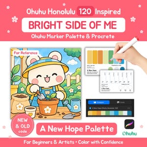 Könnte beinhalten: Ein digitales Kunst-Referenzblatt für Ohuhu Honolulu 120 Marker mit dem Titel Bright Side of Me A New Hope Palette. Es zeigt einen gärtnernden Cartoon-Bären, Farbmusterkarten mit Codes, eine digitale Farbleiste und ein Procreate-App-Symbol.