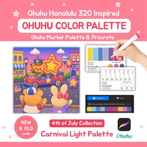 May include: A digital color palette guide for Ohuhu Honolulu 320 markers featuring a 4th of July Carnival Lights illustration with a bear on a parade float, a bear and rabbit watching, color swatch cards, and a Procreate app interface integration.
