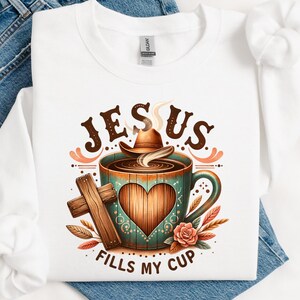 Gesù riempie la mia tazza PNG, versetto della Bibbia cristiana download digitale istantaneo, PNG cristiano, sublimazione cristiana, maglietta cristiana PNG