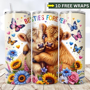 Envoltura para vaso Besties Forever PNG, diseño de sublimación delgado de 20 oz, cita de afirmación de mejores amigos, lindo mejor amigo PNG, vaca de las tierras altas PNG