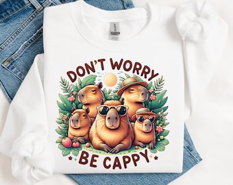 Capybara PNG, Be Happy Shirt PNG, Capybara Design, Cute Capybara PNG, Funny Capybara Clipart, Capybara Sublimation,  capybara shirt png