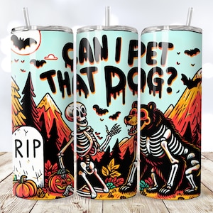¿Puedo acariciar a ese perro? PNG, envoltura delgada SIN COSTURAS de 20 oz, envoltura divertida para vaso, equipo para acampar, la aventura te espera, vaso con vida silvestre estadounidense, mamá de perro