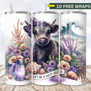 Don&#39;t be a salty Heifer Tumbler Wrap, Funny Highland Cow 20 oz Skinny Tumbler Sublimation Design, Sarcastic PNG Digital Download