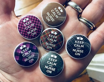 Keep Calm And Nurse On Pinback Buttons