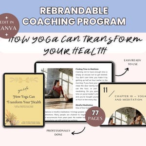 DFY Yoga Can Transform Your Health, Brandable Coaching Program, Workbook, Ebook | Content for Health Coach, Yoga, Wellness, Meditation Coach