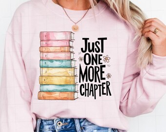 Just One More Chapter PNG: Watercolor Book Lover Design (Digital Download)