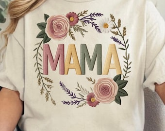 Floral MAMA Design: Faux Embroidery PNG, Mother's Day Sublimation (Digital Download)