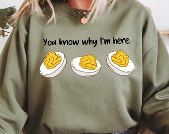 Deviled Egg png, You Know Why Im Here Funny, Thanksgiving png