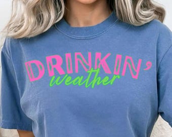 Drinkin' Weather Distressed PNG: Summer Shirt Design (Digital Download