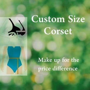 Könnte beinhalten: Das Bild zeigt den Text "Custom Size Corset" vor einem verschwommenen grünen Hintergrund. Illustrationen zeigen, wie man für ein Korsett misst, und einen blauen Badeanzug mit goldenem Gürtel. Der Text "Make up for the price difference" ist ebenfalls zu sehen.