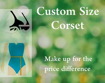 Make up for the Price Difference| Custom Corset Size