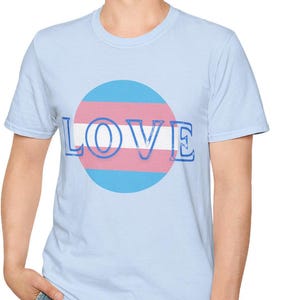 Love Trans Flag Background Unisex T-Shirt, Pride Tee, LGBTQ Top, Gender Identity Shirt, Rainbow Pride Apparel