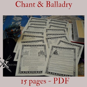 May include: A stack of 15 pages of a PDF document titled "Chant & Balladry". The pages are printed on parchment-like paper with black ink and feature illustrations. The text includes titles like "The Charge of the Goddess" and "The Hexside".