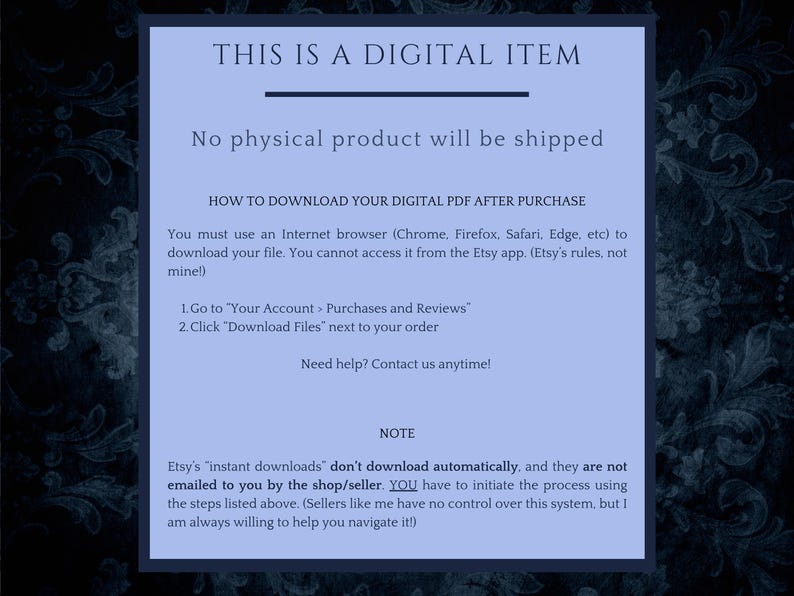 May include: A digital item notice on a light blue background with dark blue floral accents. The text reads "THIS IS A DIGITAL ITEM" and provides instructions on how to download a PDF after purchase. It also states that no physical product will be shipped.