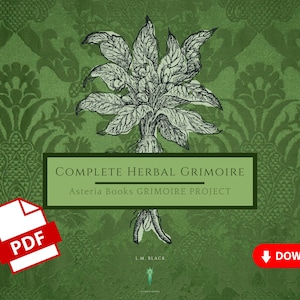 Complete Herbal Grimoire BOS Sheets PDF format-- 364 pages Book of Shadows pages by Asteria Books