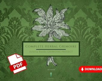 Complete Herbal Grimoire BOS Sheets PDF format-- 364 pages Book of Shadows pages by Asteria Books
