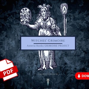 May include: An illustration of a robed figure holding a circular object and a torch, with the text "Witches' Grimoire" and "Asteria Books Grimoire Project." A PDF icon and a download button are also present.