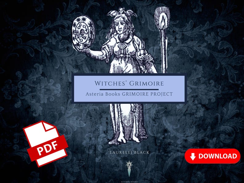May include: An illustration of a robed figure holding a circular object and a torch, with the text "Witches' Grimoire" and "Asteria Books Grimoire Project." A PDF icon and a download button are also present.